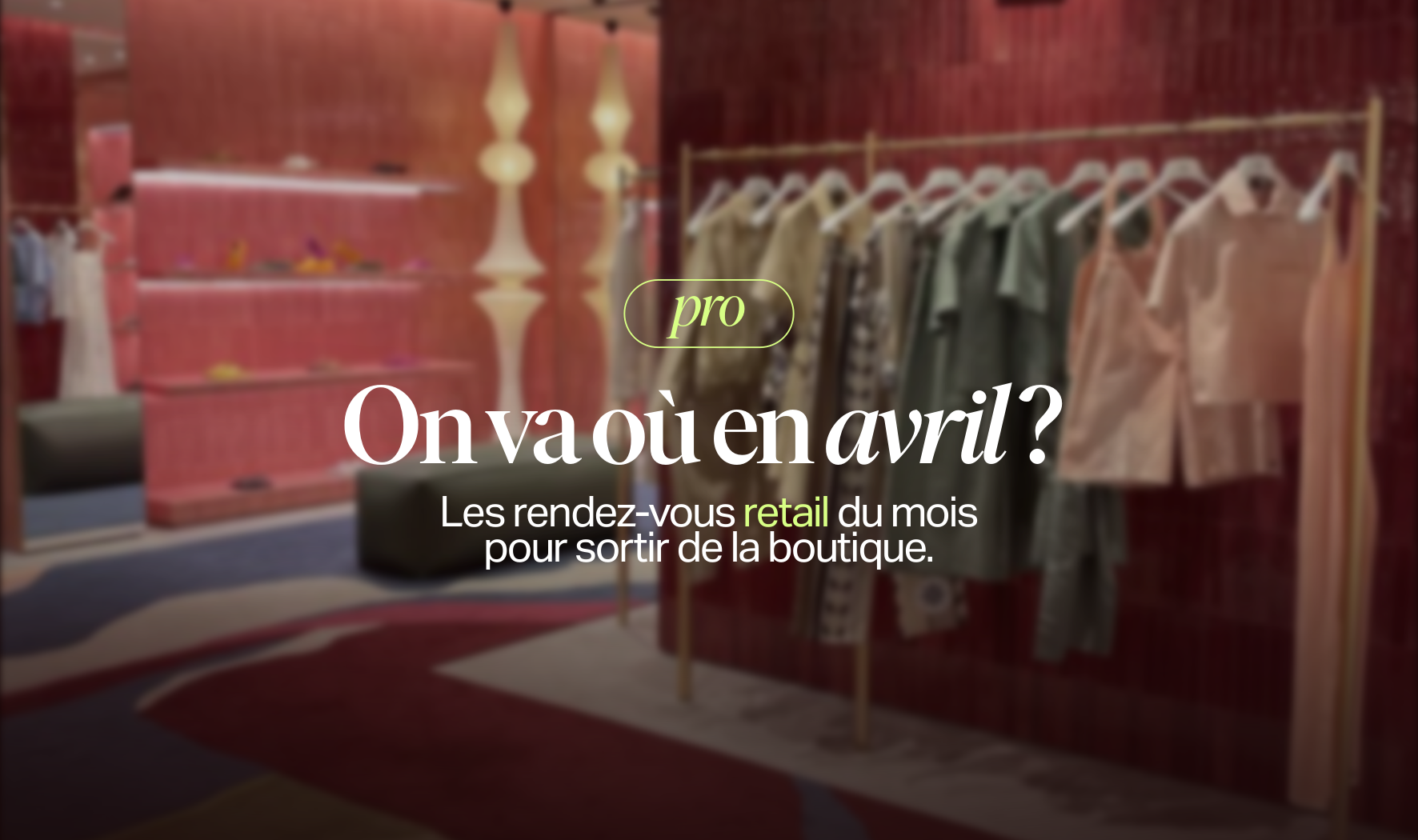 Visuel article sur les 3 salons pour les boutiques de mode indépendante